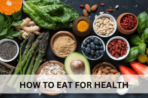 How to eat for health