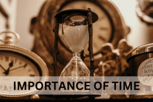 Importance of Time