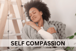 Self Compassion