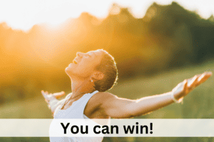 You can win